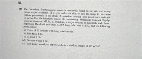 Solved 39. The bacterium Staphylococcus aureus is commonly | Chegg.com
