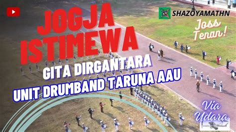 Dari Atas Langit Lagu Jogja Istimewa Versi Unit Drumband Taruna