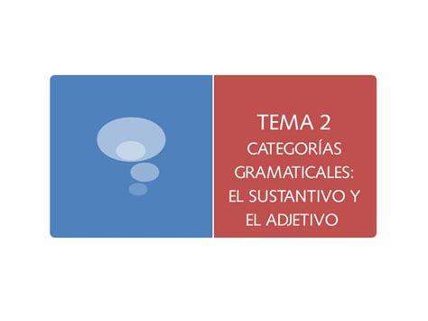 El Sustantivo Y El Adjetivo Ppt