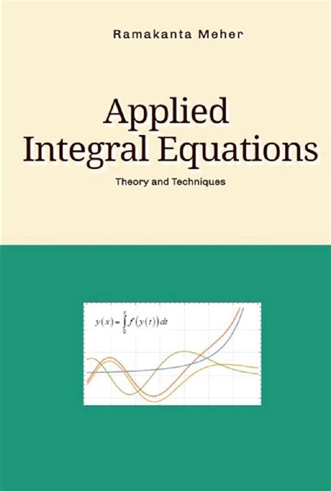Applied Integral Equations: Meher, Ramakanta: 9788366675568: Amazon.com ... 