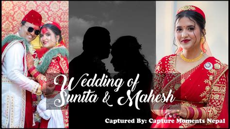 SUNITA WEDS MAHESH NEPALI CINEMATIC WEDDING HIGHLIGHTS CAPTURE