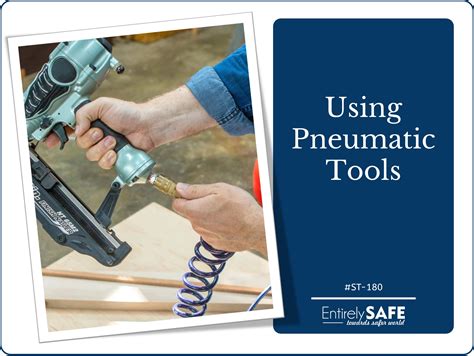 Pneumatic Tools and Associated Hazards