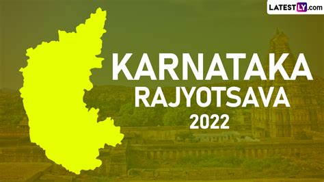 Festivals Events News Happy Kannada Rajyotsava 2022 Wishes And