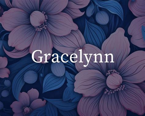 What Is The Spiritual Meaning Of The Name Gracelynn?