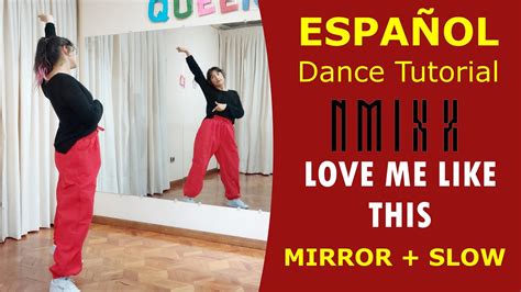 Nmixx Love Me Like This Espa Ol Dance Tutorial Explicaci N