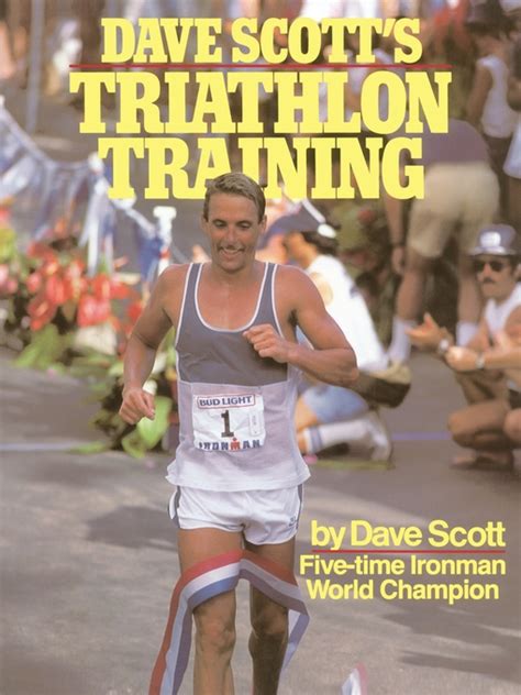 Dave Scott's Triathlon Training | Book by Dave Scott, Liz Barrett ...