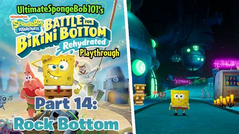 Rock Bottom SpongeBob Battle For Bikini Bottom Rehydrated Part 14 YouTube