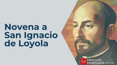 Novena A San Ignacio De Loyola Ejercicios Espirituales Online