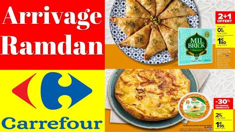 Catalogue Carrefour Les Accompagnements Sp Cial Ramadan Arrivage