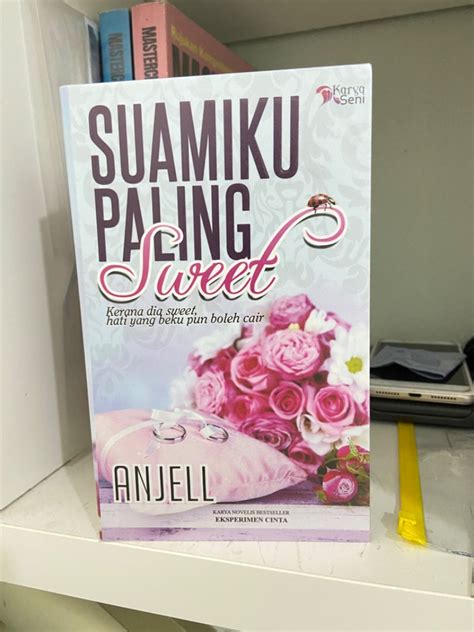 Novel Karya Seni Suamiku Paling Sweet By Anjell Hobbies Toys Books