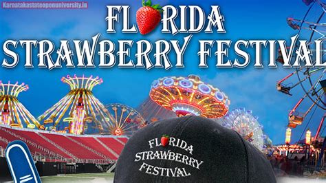 Florida Strawberry Festival 2024 Tickets Cost Seating Chart History Line Up Concerts