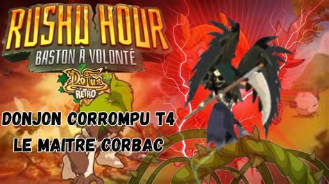 DONJON CORROMPU T4 MAITRE CORBAC Dofus Retro Temporis 3 YouTube