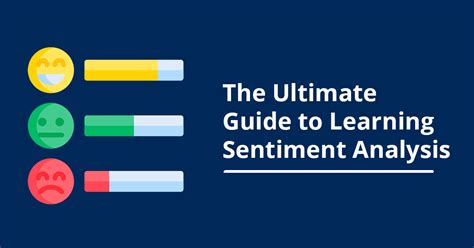 The Ultimate Guide To Learning Sentiment Analysis