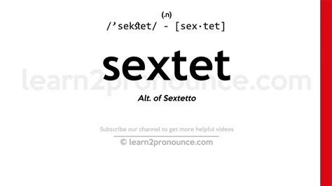 Pronunciation Of Sextet Definition Of Sextet Youtube