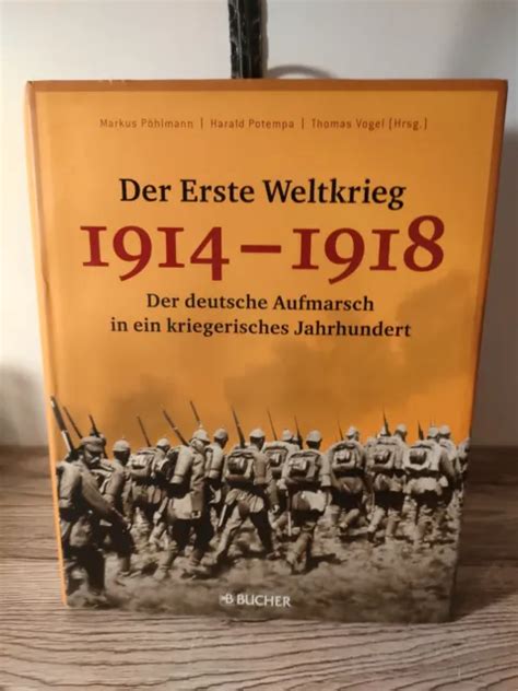 Der Erste Weltkrieg Der Deutsche Aufmarsch Buch