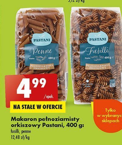 Promocja Makaron Penne Pe Noziarnisty Orkiszowy Pastani W Biedronka