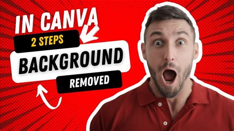 2 Steps To Remove Background In Canva Canva Bg Backgroundremover