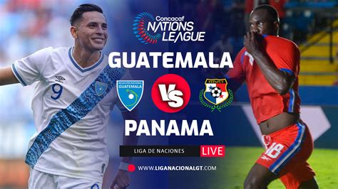 Guatemala vs Panamá En VIVO Liga de naciones 2023