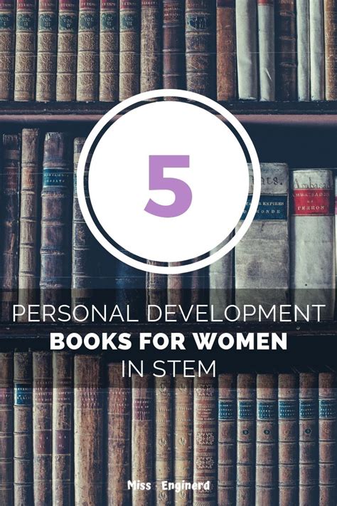 5 Of The Best Personal Development Books For Women In Stem Amber Jerke