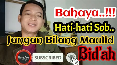 Maulid Bid Ah Tonton Sampai Akhir Biar Ga Gagal Faham YouTube