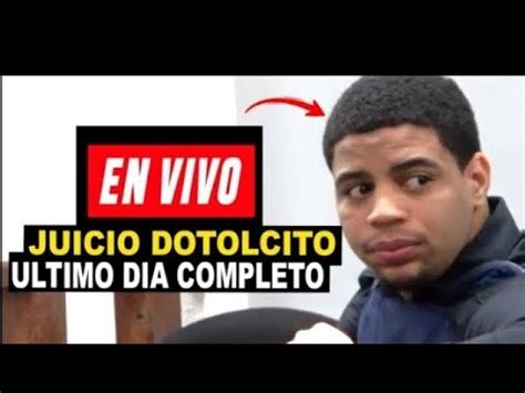 el dotorsito hablas de más en el juicio y mete al medio a dotol nastra