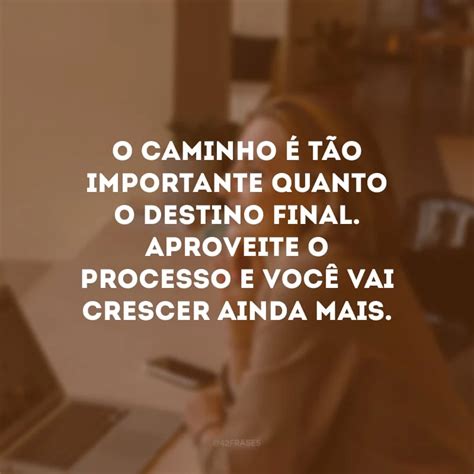 Frase De Crescimento Profissional - 50 frases de crescimento profissional que vão te incentivar
