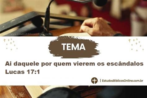 Ai Daquele Que Vier O Escândalo - Ai daquele por quem vierem os escândalos Lucas 17:1 | Estudos Bíblicos ...
