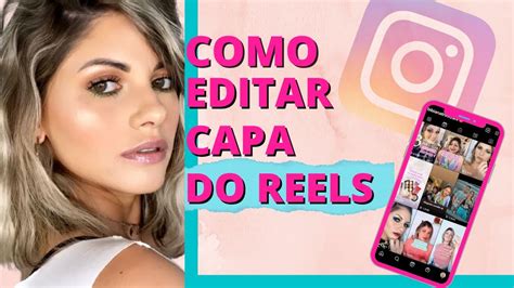 COMO EDITAR A CAPA Do REELS Do INSTAGRAM Depois De Postado YouTube