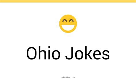 65 Ohio Jokes And Funny Puns Jokojokes