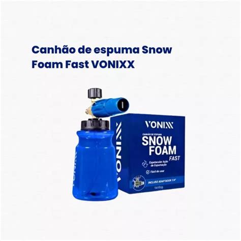 Canhão Espuma Snow Foam Fast Vonixx Adaptador C Nf Parcelamento