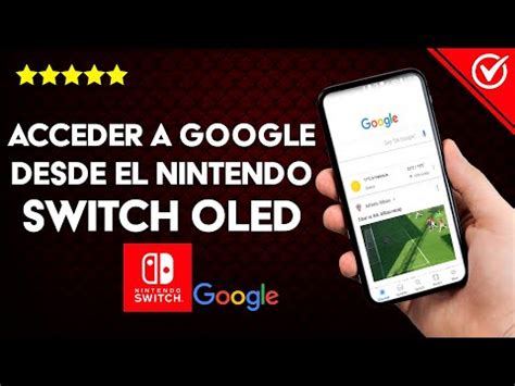 C Mo Acceder A Google Desde El Nintendo Switch Oled Configurar