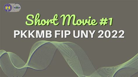 Short Movie Eps Bungkas Pkkmb Fip Uny Youtube