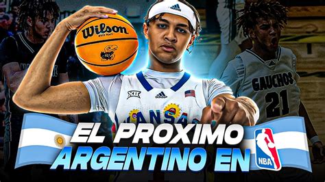 Quien Es El Proximo Argentino En Jugar En La Nba Analisis Marcus