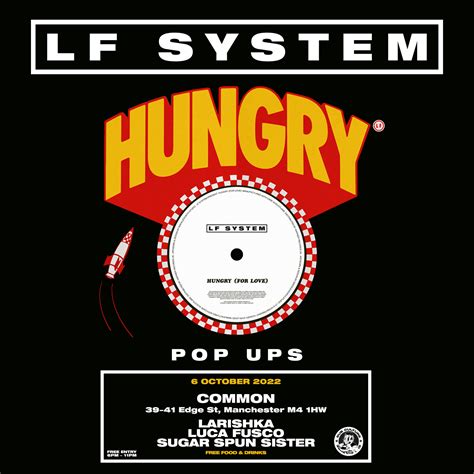 LF System X SubCulture Hungry Pop Up At Common Manchester On 5th Oct