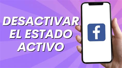 C Mo Desactivar El Estado Activo En Facebook Youtube