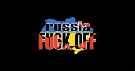 Russia Fuck Off Ukrainian Flag Sticker Teepublic