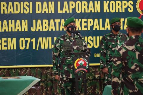 Danrem Wijayakusuma Pimpin Acara Tradisi Dan Laporan Korps