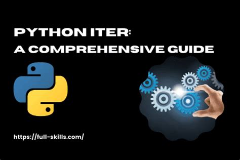 Python Iter Eine Umfassende Anleitung Zur Iteration In Python