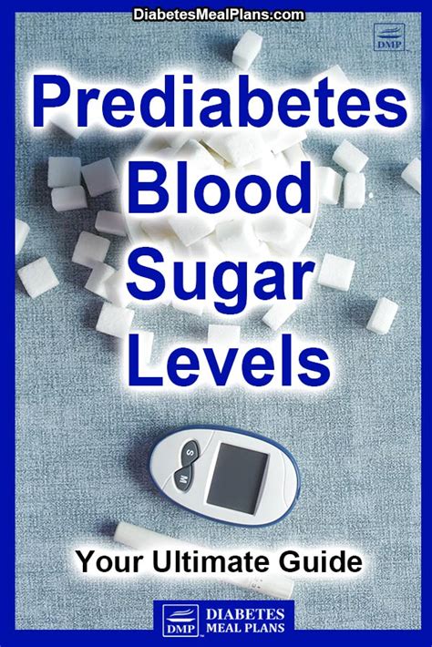 Prediabetes Blood Sugar Levels: Your Ultimate Guide