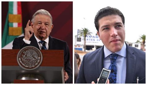 Amlo Respalda A Samuel Garc A Por Demanda De Desafuero Sociedad