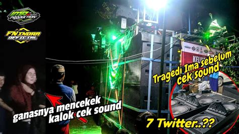 Ngeri Ima Production Cek Sound Bikin Sesak Nafas Di Leher Youtube