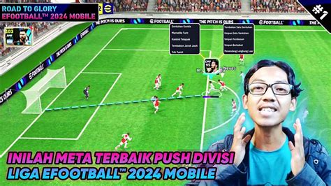 ROAD TO GLORY 1 INILAH META TERBAIK PUSH DIVISI LIGA EFOOTBALL 2024