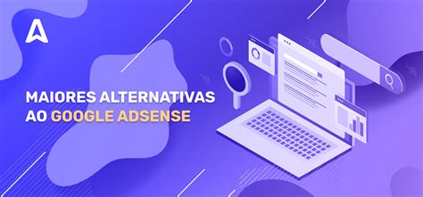 Maiores Alternativas Ao Google Adsense