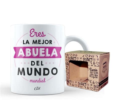 Taza Eres La Mejor Abuela Del Mundo Mundial Deregaloos