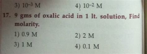 9 Gms Of Oxalic Acid In 1 Lt Solution Find Molarity Filo