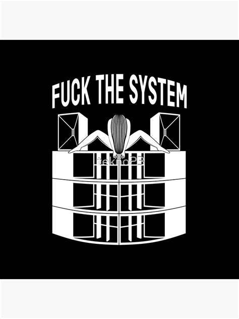 23SY080 Tekno 23 Fuck The System Poster By Tekno23 Redbubble