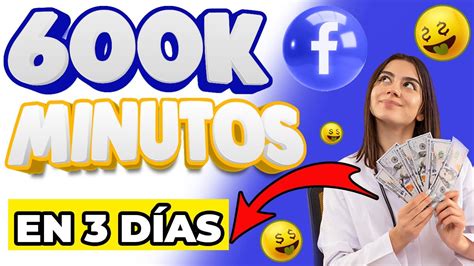 C Mo Conseguir Los Mil Minutos En Facebook En D As Mil