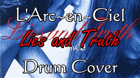 L Arcenciel Lies And Truth Drum Cover Youtube