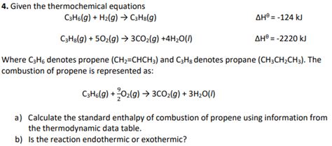 Solved 4 Given The Thermochemical Equations C3h6g H2g