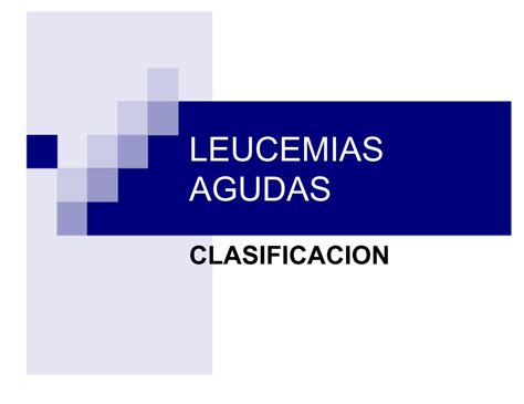 PDF LEUCEMIAS AGUDAS leucemia aguda clasificaciÓn de acuerdo a